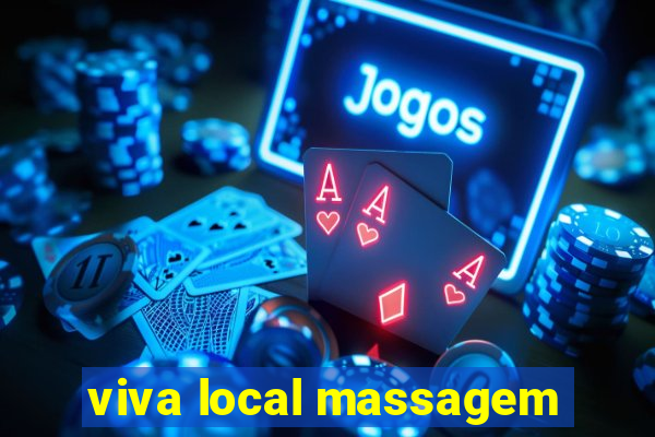 viva local massagem